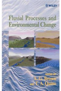 Fluvial Processes and Environmental Change