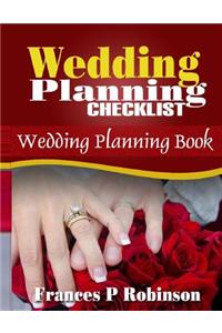 Wedding Planning Checklist: Wedding Planning Book