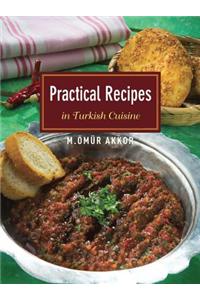 Practical Recipes in Turkish Cuisine