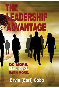 The Leadership Advantage: Do More. Lead More. Earn More.