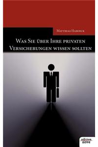 Was Sie Ber Ihre Privaten Versicherungen Wissen Sollten