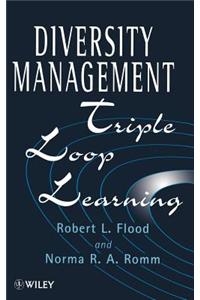 Diversity Management: Triple Loop Learning