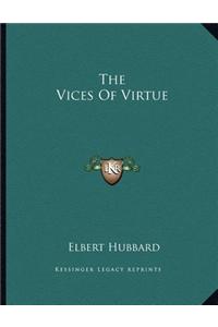 The Vices of Virtue