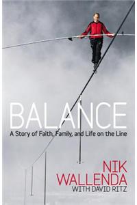 Balance: A Story of Faith, Family, and Life on the Line