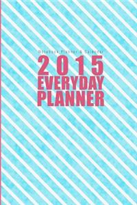 Notebook Planner & Calendar: 2015 Everyday Planner