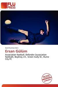 Ersan G L M