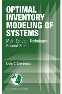 Optimal Inventory Modeling of Systems: Multi-Echelon Techniques