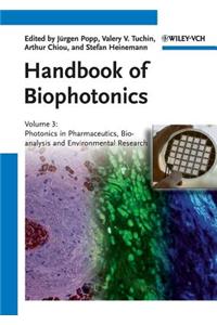 Handbook of Biophotonics, Volume 3: Photonics in Pharmaceutics, Bioanalysis and Environmental Research