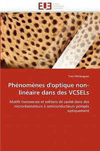 Phenomenes D''Optique Non-Lineaire Dans Des Vcsels = Pha(c)Noma]nes D''Optique Non-Lina(c)Aire Dans Des Vcsels
