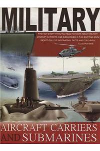Military Aircraft Carriers And Submarines