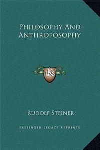 Philosophy and Anthroposophy