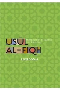 Usaul Al-Fiqh: Methodology of Islamic Jurisprudence