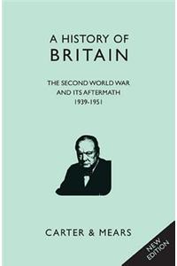 The Second World War and Its Aftermath 1939 - 1951