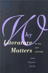 Why Literature Matters in the 21st Century