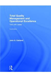 Total Quality Management and Operational Excellence: Text with Cases