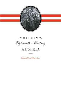 Music in Eighteenth-Century Austria