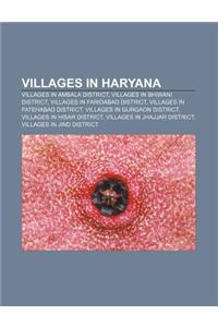 Villages in Haryana: Villages in Ambala District, Villages in Bhiwani District, Villages in Faridabad District, Villages in Fatehabad Distr