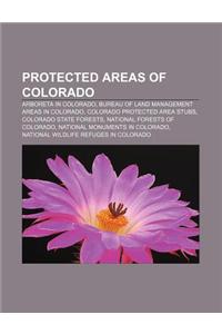 Protected Areas of Colorado: Arboreta in Colorado, Bureau of Land Management Areas in Colorado, Colorado Protected Area Stubs