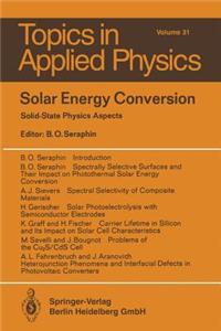 Solar Energy Conversion: Solid-State Physics Aspects