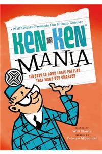 The Puzzle Doctor: Kenken Mania: 150 Easy to Hard Logic Puzzles That Make You Smarter