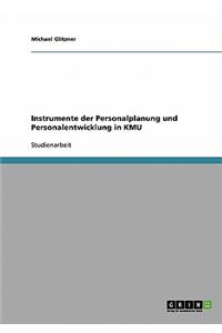 Instrumente Der Personalplanung Und Personalentwicklung in Kmu