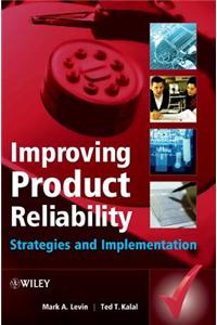 Improving Product Reliability: Strategies and Implementation