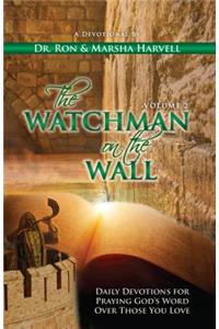 The Watchman on the Wall, Volume 2: Daily Devotions for Praying God's Word Over Those You Love