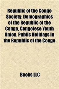 Republic of the Congo Society: Demographics of the Republic of the Congo, Congolese Youth Union, Public Holidays in the Republic of the Congo