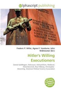 Hitler's Willing Executioners