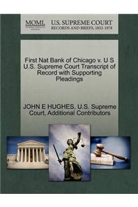 First Nat Bank of Chicago V. U S U.S. Supreme Court Transcript of Record with Supporting Pleadings