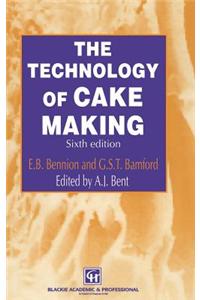 The Technology of Cake Making