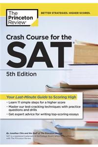 Crash Course for the SAT, 5th Edition: Your Last-Minute Guide to Scoring High