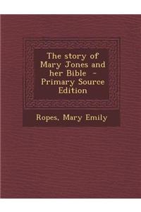 The Story of Mary Jones and Her Bible