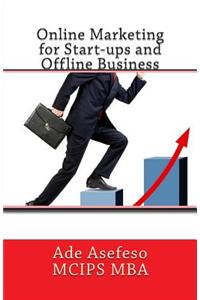 Online Marketing for Start-Ups and Offline Business