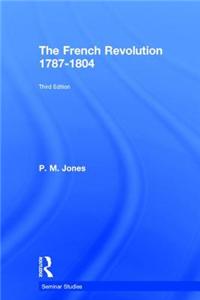 The French Revolution 1787-1804