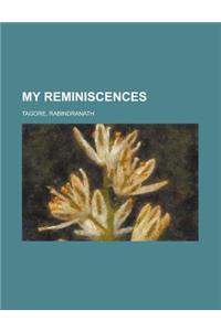 My Reminiscences