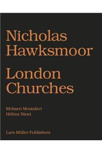Nicholas Hawksmoor: London Churches