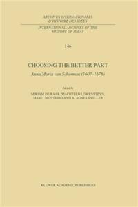 Choosing the Better Part: Anna Maria Van Schurman (1607 1678)