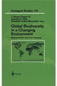 Global Biodiversity in a Changing Environment: Scenarios for the 21st Century