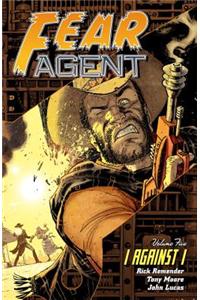 Fear Agent Volume 5: I Against I (2nd Edition)