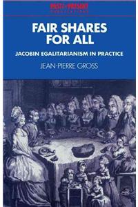Fair Shares for All: Jacobin Egalitarianism in Practice