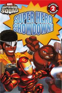 Super Hero Showdown!