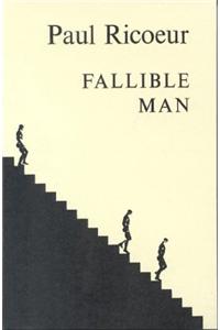 Fallible Man: Philosophy of the Will