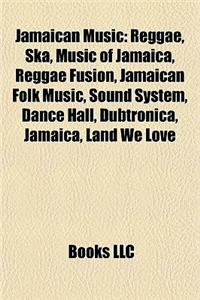 Jamaican Music: Albums by Jamaican Artists, Discographies of Jamaican Artists, Jamaican Backing Bands, Jamaican Musical Groups