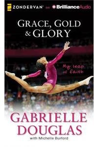Gold, Grace & Glory