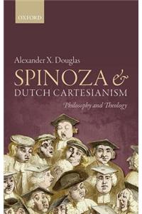 Spinoza and Dutch Cartesianism
