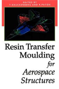 Resin Transfer Moulding for Aerospace Structures