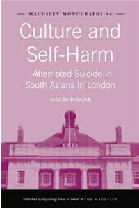 Culture and Self-Harm: Attempted Suicide in South Asians in London