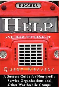 Help: And How to Find It