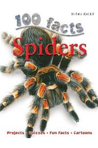 100 Facts Spiders: Projects, Quizzes, Fun Facts, Cartoons